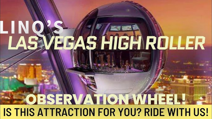 High Roller Observation Wheel